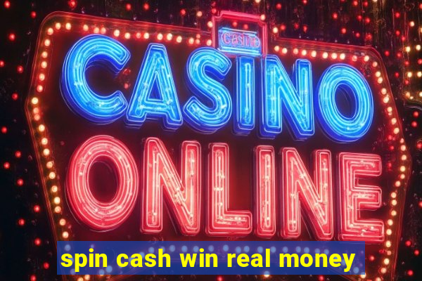 spin cash win real money